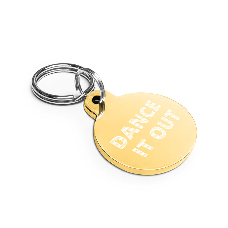 Dance it Out - Engraved pet ID tag